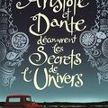 Aristote et Dante découvrent les secrets de l'univers