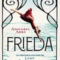 Frieda, la véritable histoire de Lady Chatterley, par Annabel Abbs, aux éditions Hervé Chopin