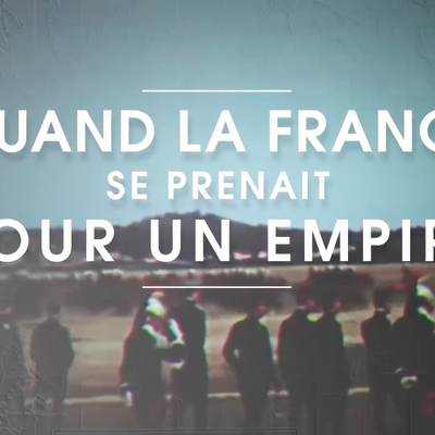 « Quand la France se prenait pour un empire » : l’histoire de la colonisation