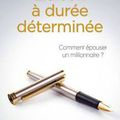 Comment épouser un millionnaire, Tome 1: Liaison à durée déterminée - Jennifer Probst