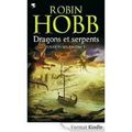 Robin Hobb, Dragons et serpents, les cités des Anciens, tome 1, lu par Jessica