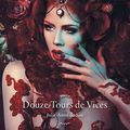 Douze tours de Vices - Julie-Anne de Sée - Tabou Editions - 2017