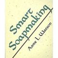 Fiche de lecture : Smart Soapmaking