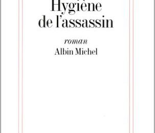 Amélie Nothomb - "L'hygiène de l'assassin".