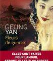 Fleurs de guerre de Geling Yan