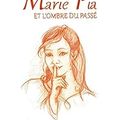 Marie Pia et l'ombre du passé