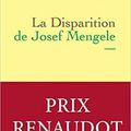 "La disparition de Josef Mengele" d'Olivier Guez