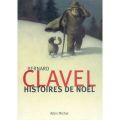 Histoires de Noël ; Bernard Clavel