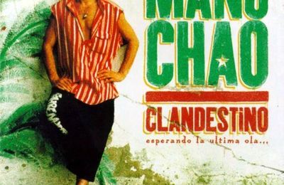Réévaluons les classiques du Rock français : "Clandestino" de Manu Chao