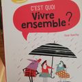 C'est quoi vivre ensemble? La philosophie expliquée aux enfants