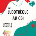Une ludothèque au CDI