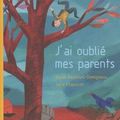 J'ai Oublié mes parents