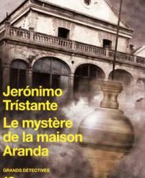 Le mystère de la maison Aranda, Jeronimo Tristante