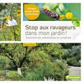 Stop Aux Ravageurs Dans Mon Jardin ! ...