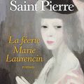 Marie Laurencin, la féerie de Isaure de Saint Pierre
