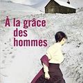 A la grâce des hommes