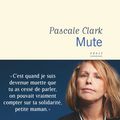  Mute : L'émouvant aparté de Pascale Clark