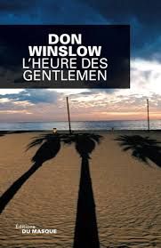 L'heure des gentlemen - Don Winslow