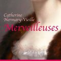 Merveilleuses/Catherine Hermary-Vieille
