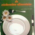 Manuel pratique de rééducation allimentaire tomes 1 et 2, Esther F. Paré