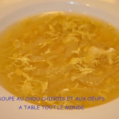 SOUPE AU CHOU CHINOIS ET AUX OEUFS