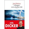 L'ENIGME DE LA CHAMBRE 622 de Joël DICKER 