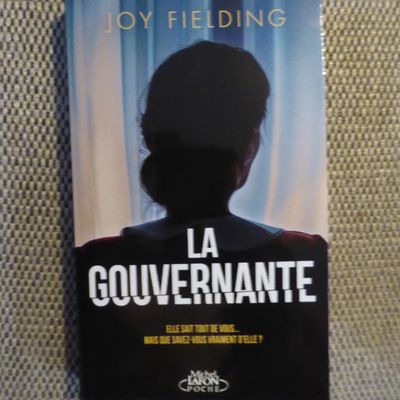 La gouvernante - Joy Fielding / Hurlements - Alma Katsu / La maison des mensonges - John Marrs