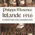 Irlande 1916, le printemps d'une insurrection par Philippe Maxence