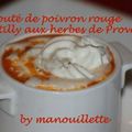 Velouté de poivron rouge, chantilly aux herbes de Provence