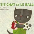 Petit Chat et le ballon / Joel Franz Rosell .;ill. Constanze von Kitzing . - HongFei, 2016.