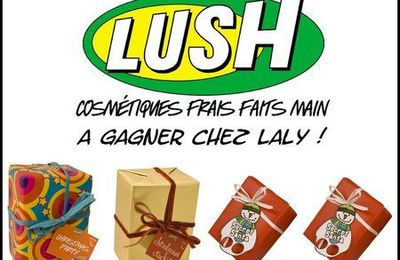 Concours Lush chez Laly's Addiction