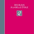 Des Bleus à la belle étoile, le livre de la rentrée !