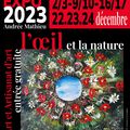 Exposition de Décembre 2023, l oeil à la nature. Pus de 500 toiles exposées,  une centaine sur le thème, art et artisanat d'art