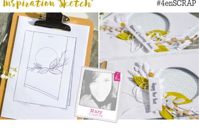 Inspiration sketch par Mary chez 4enscrap