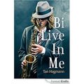 Bi Live In Me de Tan Hagmann