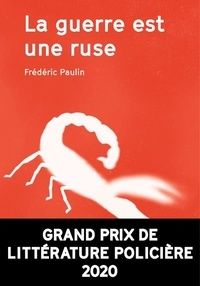 La guerre est une ruse de Frédéric Paulin