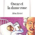 Eric Emmanuel Schmitt, Oscar et la Dame Rose