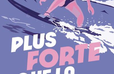 Plus fOrte Que la vague