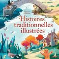USBORNE : Histoires traditionnelles illustrées