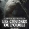 Phænix tome 1 : Les cendres de l'oubli, Carina Rozenfeld