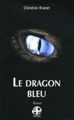 Le Dragon bleu de Christine Brunet