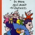 Les dimanches du papa qui avait 10 enfants