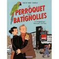 Le Perroquet des Batignolles (tome 1)