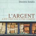 L'argent a été viré sur votre compte - Dimitris SOTAKIS