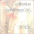 Collection Printemps-été 2012