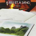 A feu et à sang...