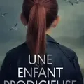 Une enfant prodigieuse