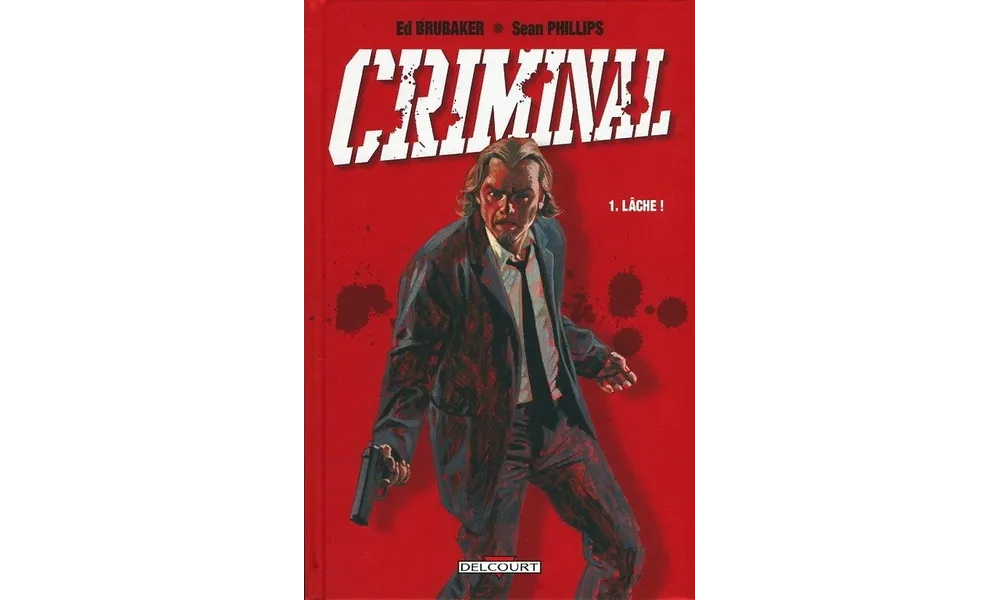 Delcourt : Criminal par Ed Brubaker et Sean Phillips