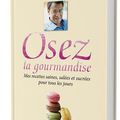 Osez la gourmandise!