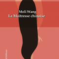 La maîtresse chinoise, de Moli Wang